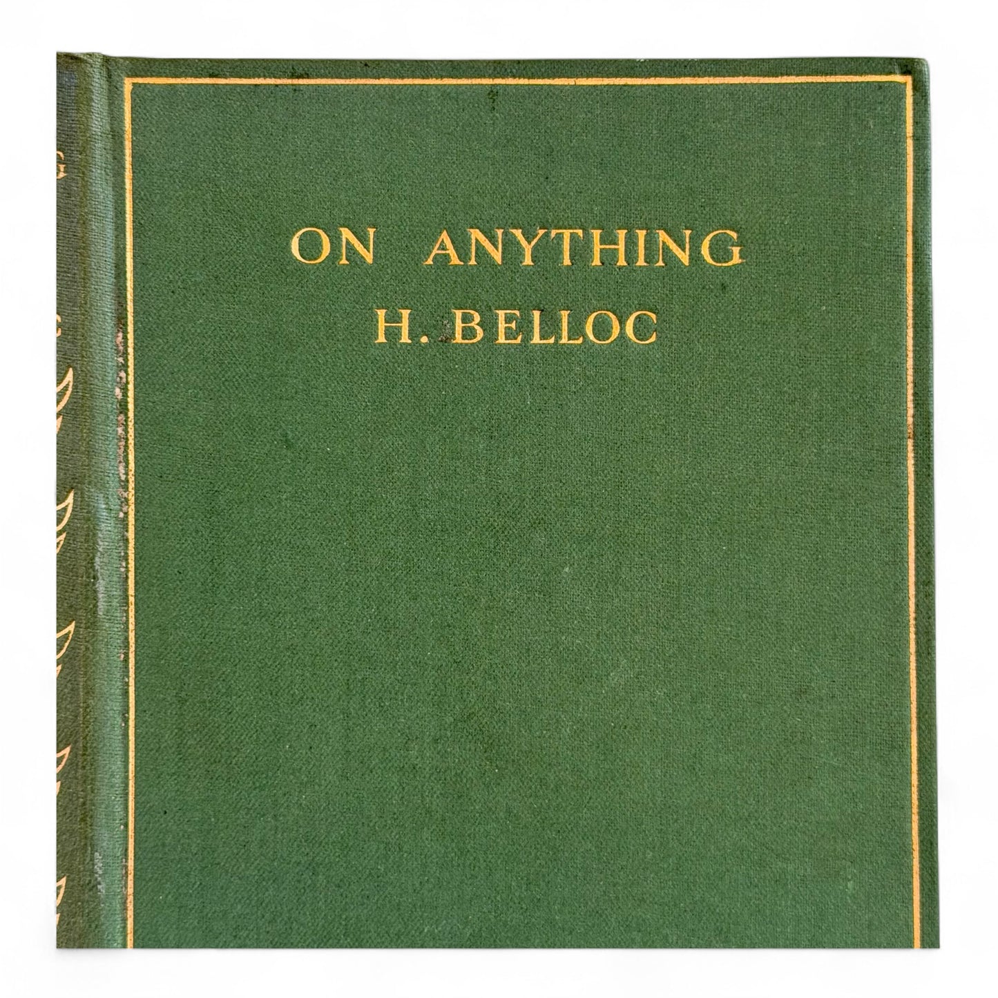 Antique Hilaire Belloc On Anything & On Everything Books